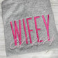 Wifey + Year Sweatshirt