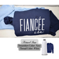 Fiancee Sweatshirt