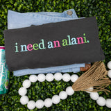 I Need an Alani Shirt  Embroidered Alani Energy Drink Inspired Tee  Energy Drink Lover Shirt  Funny Caffeine Shirt