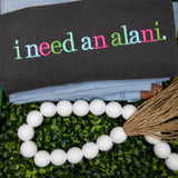 I Need an Alani Shirt  Embroidered Alani Energy Drink Inspired Tee  Energy Drink Lover Shirt  Funny Caffeine Shirt